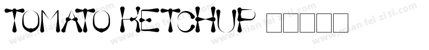 Tomato Ketchup字体转换